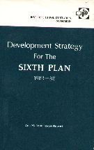 Development Strategy for the Sixth Plan 83-88  By IPS Task Force