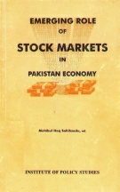 Emerging Role of Stock Markets in Pakistan Economy