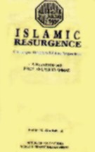 Islamic Resurgence: Challenges Directions & Future Perspectives By Ibrahim M. Abu-Rabi (Ed.)